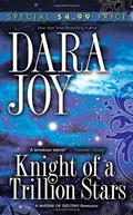 Knight of a Trillion Stars by Dara Joy