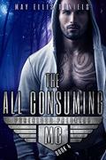 The All Consuming (Pureblood Predator MC #4) by May Ellis Daniels