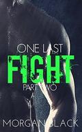 One Last Fight (Darker Desires #1.2) by Morgan Black