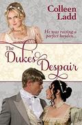 The Duke's Despair by Colleen Ladd