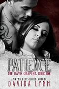 Patience: Biker Romance (The Davis Chapter #1) by Davida Lynn