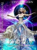 The Witch and the Warrior: Part 2 by Desi DeOrto