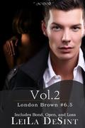 Volume 2 [LONDON BROWN]: LONDON BROWN 6.5 (London Brown #6.5) by Leila DeSint