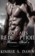 Roman's Redemption (Roman #2) by Kimber S. Dawn