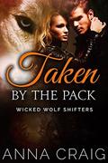 Taken By The Pack by Anna Craig