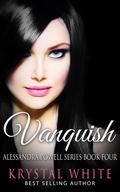 Vanquish (Alessandra Powell #4) by Krystal White