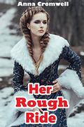 Her Rough Ride (Sharing the Princess #1) by Anna Cromwell