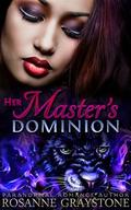 Her Master's Dominion: A Shapeshifter Fantasy Romance (Love Tails #1) by Rosanne Graystone