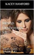Devon Destroyers MC by Kacey Hamford