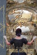 Sun's Parting Ray (Family Sagas | Historical Fiction | Sunset's Hope #1) by Mishael Austin Witty