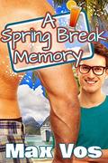 A Spring Break Memory (Memories #4) by Max Vos