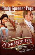 Ether & Elephants (Gaslight Chronicles #8) by Cindy Spencer Pape