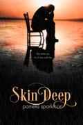 Skin Deep (Stolen Breaths #3) by Pamela Sparkman