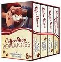 Coffee Shop Romances, Warm, Inspirational Stories with Faith, Hope and Love! by Missy Tippens