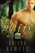 Shiftr: Swipe Left for Love - Kristin by Ariana Hawkes