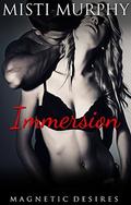 Immersion (Magnetic Desires #2.5) by Page Curl