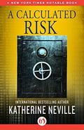 A Calculated Risk: A Novel by Katherine Neville