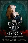 The Dark Arts of Blood (Blood Wine #4) by Freda Warrington
