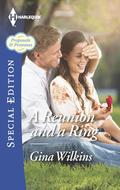A Reunion and a Ring (Proposals & Promises #1) by Gina Wilkins