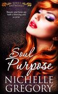 Soul Purpose (Souls Entwined #4) by Nichelle Gregory