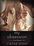 My Obsession (Club Desire #1) by Cassie Ryan