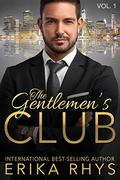 The Gentlemen's Club, Vol. 1 by Erika Rhys