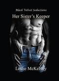 Her Sister's Keeper (Accidental Encounters #3) by Leslie McKelvey