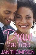 Draw You Near (Savannah Sweethearts #3) by Jan Thompson