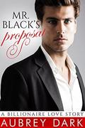 Mr. Black's Proposal by Aubrey Dark