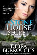 The Stone House Secret (Jenessa Jones Mystery #2) by Debra Burroughs