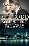 Somewhere Far Away (Forever and Ever #33) by E. L. Todd