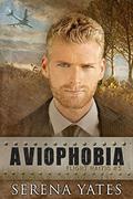 Aviophobia (Flight HA1710 #5) by Serena Yates