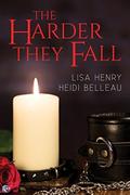 The Harder They Fall by Heidi Belleau