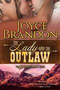 The Lady and the Outlaw (The Kincaid Family #3) by Joyce Brandon