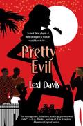 Pretty Evil by Lexi Davis