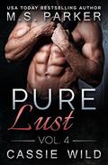 Pure Lust Vol. 4 by M.S. Parker, Cassie Wild