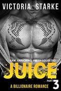 Juice: (Juice #3) by Victoria Starke