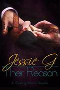 Their Reason (Sizzling Miami #4) by Jessie G