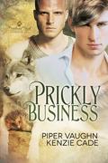 Prickly Business (Portland Pack Chronicles #1) by Kenzie Cade