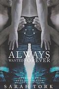 Always Wanted Forever by Sarah Tork