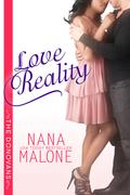 Love Reality by Nana Malone