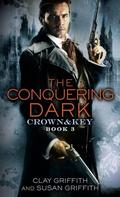The Conquering Dark by Clay Griffith, Susan Griffith