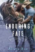Enduring Fate (Fate for Love #1) by Alicia Rae