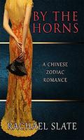 By the Horns (Chinese Zodiac Romance #2) by AJ Nuest