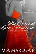 The Curse of Lord Stanstead (The Order of the MUSE #1) by Mia Marlowe