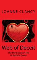 Web of Deceit (Unfaithful Trilogy #3) by Joanne Clancy