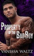 Property of the Bad Boy by Faith Van Horne