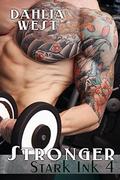 Stronger (Stark Ink #4) by Dahlia West