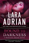 Bound to Darkness by Lara Adrian