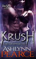 Krush (DirtSlap Series #3) by Ashlynn Pearce